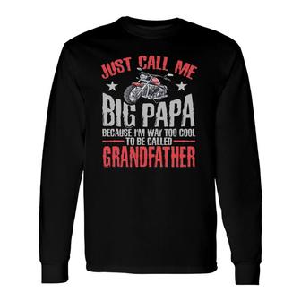 Motorcycle S Big Papa Tees Grandpa Biker Dad Father Long Sleeve T-Shirt T-Shirt | Mazezy