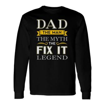 Mr Fix It Dad Fathers Day Handy Man Long Sleeve T-Shirt T-Shirt | Mazezy