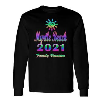Myrtle Beach Vacation 2021 Spiral Sun Rainbow Long Sleeve T-Shirt T-Shirt | Mazezy