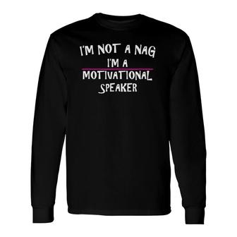 Nagging Wife Motivational Speaker 20596 Ver2 Long Sleeve T-Shirt T-Shirt | Mazezy