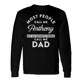 My Name Is Anthony Name Tag Long Sleeve T-Shirt T-Shirt | Mazezy