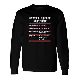 Network Engineer Long Sleeve T-Shirt T-Shirt | Mazezy