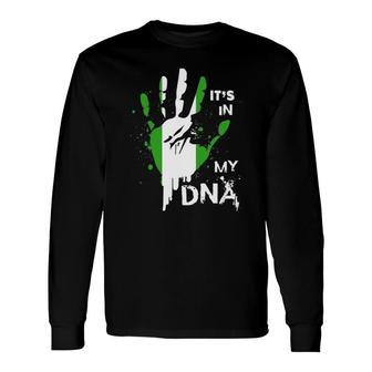 Nigeria It's In My Dna Nigerian Flag Proud Fingerprint Long Sleeve T-Shirt T-Shirt | Mazezy