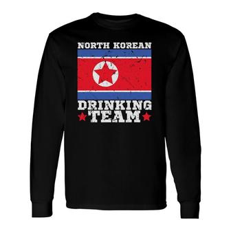 North Korean Drinking Team North Korea Flag Beer Long Sleeve T-Shirt T-Shirt | Mazezy
