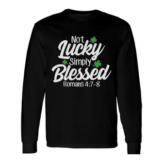 Not Lucky Simply Blessed Romans 47-8 Clover Verse V-Neck Long Sleeve T-Shirt | Mazezy