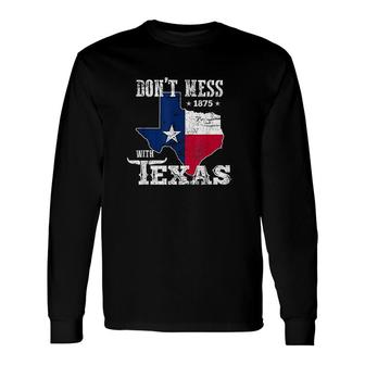 Do Not Mess With Vintage Texas Longhorn Lone Star State Pride Great Special Long Sleeve T-Shirt - Seseable