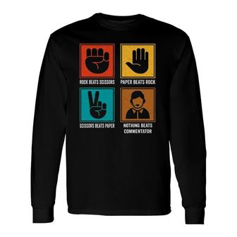 Nothing Beats Commentator Cool Sportscaster Broadcaster Long Sleeve T-Shirt T-Shirt | Mazezy