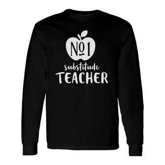Number 1 Substitute Teacher Long Sleeve T-Shirt T-Shirt | Mazezy