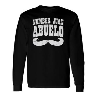 Number One Juan Abuelo Spanish Fathers Day Mexican Grandpa Long Sleeve T-Shirt | Mazezy
