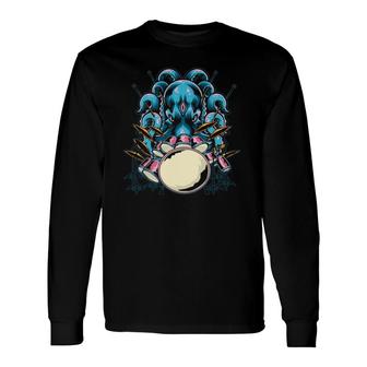 Octopus Playing Drum Drums Octopus Long Sleeve T-Shirt T-Shirt | Mazezy
