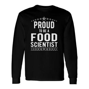 The Official Proud To Be A Food Scientist Long Sleeve T-Shirt T-Shirt | Mazezy