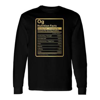 Og Nutrition Facts Father's Day For Og Long Sleeve T-Shirt T-Shirt | Mazezy