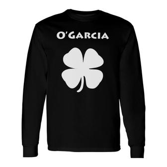O'garcia St Patrick's Day Long Sleeve T-Shirt T-Shirt | Mazezy