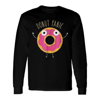 Oh Donut Panic Long Sleeve T-Shirt | Mazezy