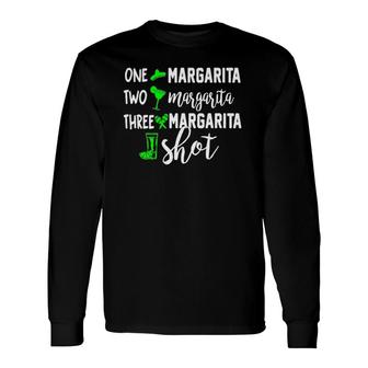 One Margarita Two Margarita Three Margarita Shot Long Sleeve T-Shirt | Mazezy