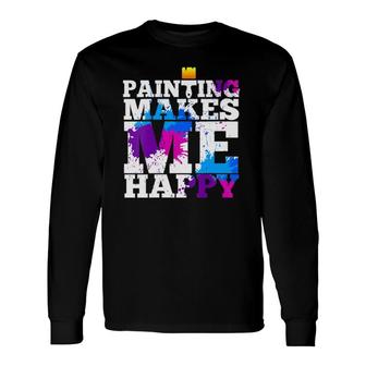 Painters Painting Makes Happy Artist Paint Splatter V-Neck Long Sleeve T-Shirt | Mazezy