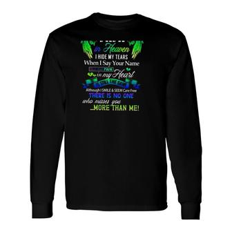 For My Papa In Heaven I Hide My Tears When I Say Your Name Father's Day Long Sleeve T-Shirt T-Shirt | Mazezy