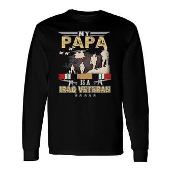 My Papa Is A Iraq Veteran Proud Us Veteran Fathers Day Long Sleeve T-Shirt T-Shirt | Mazezy