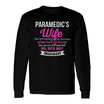 Paramedic's Wife Anniversary Long Sleeve T-Shirt T-Shirt | Mazezy