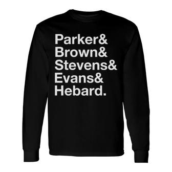 Parker & Brown & Stevens & Evans & Hebard Long Sleeve T-Shirt T-Shirt | Mazezy