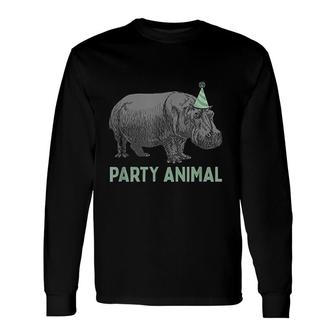 Party Animal Hippo Birthday Hippo Birthday Long Sleeve T-Shirt - Seseable