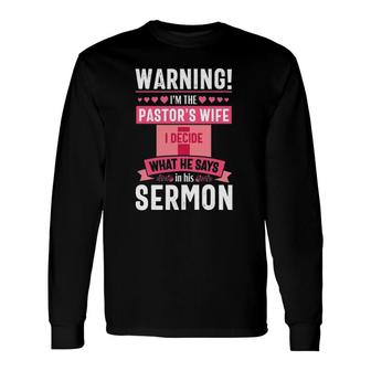 Pastor Wife Warning Christian Church Appreciation Long Sleeve T-Shirt T-Shirt | Mazezy