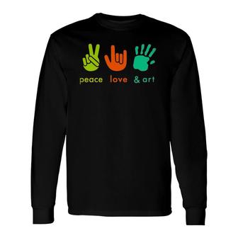 Peace Love Art Fingers Hand Sign Painter Art Teacher Long Sleeve T-Shirt T-Shirt | Mazezy