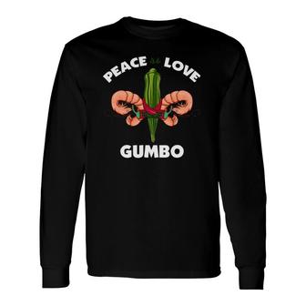 Peace Love Gumbo Louisiana Tee Long Sleeve T-Shirt T-Shirt | Mazezy
