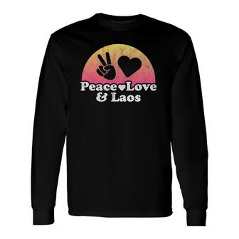 Peace Love And Laos Vacation Long Sleeve T-Shirt | Mazezy