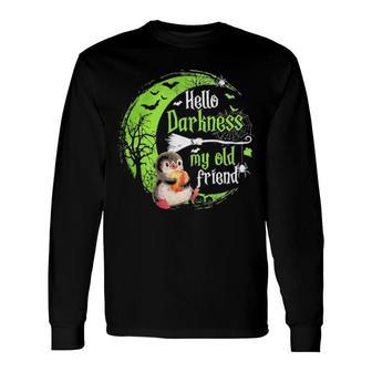 Penguin Hello Darkness My Old Friend Halloween Long Sleeve T-Shirt T-Shirt | Mazezy