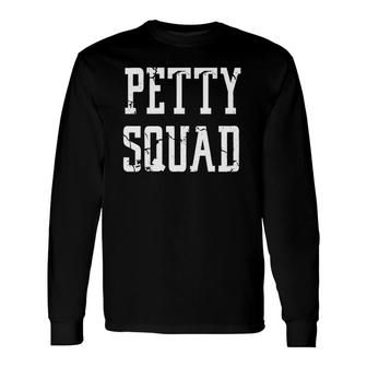 Petty Squad Star Keisha Fans Long Sleeve T-Shirt | Mazezy
