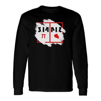 Pi Day Pi Math For Pi Day 314 Pie Long Sleeve T-Shirt T-Shirt | Mazezy