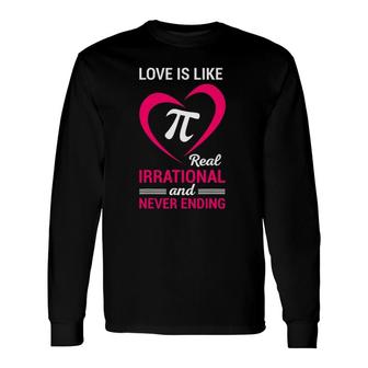 Pi Love Symbol Math Infinity Irrational Number Long Sleeve T-Shirt T-Shirt | Mazezy