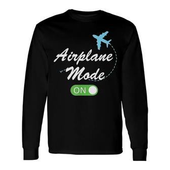 Pilot Airplane Mode On Long Sleeve T-Shirt T-Shirt | Mazezy