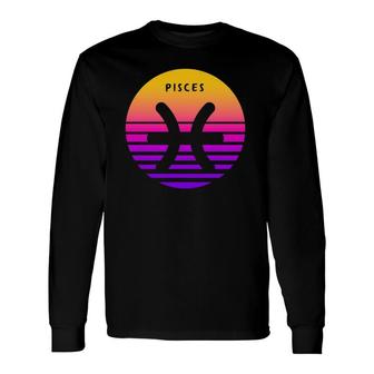 Pisces Zodiac Sign Vintage Sunset Long Sleeve T-Shirt T-Shirt | Mazezy