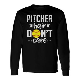 Pitcher Hair Don't Care Cute Softball Team Sports Long Sleeve T-Shirt | Mazezy