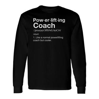 Powerlifting Coach Team Love Coaching Sports Long Sleeve T-Shirt T-Shirt | Mazezy