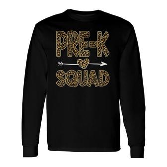 Pre-K Squad Leopard Pre-K Teacher Student Long Sleeve T-Shirt T-Shirt | Mazezy UK