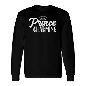 Prince Charming Wth Crown Fairy Tale Hero Charmer Long Sleeve T-Shirt T-Shirt | Mazezy