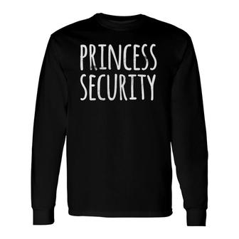 Princess Security Halloween Costume Dad Matching Easy Long Sleeve T-Shirt T-Shirt | Mazezy