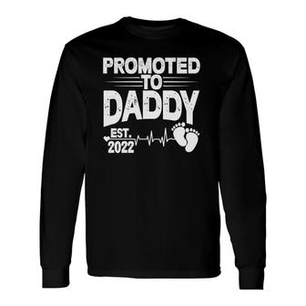 Promoted To Daddy 2022 First Time Father New Dad Father's Day Long Sleeve T-Shirt T-Shirt | Mazezy