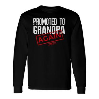 Promoted To Grandpa Again Est 2022 Pregnancy Long Sleeve T-Shirt T-Shirt | Mazezy