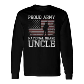 Proud Army National Guard Uncle US Military Long Sleeve T-Shirt T-Shirt | Mazezy