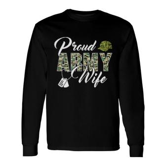 Proud Army Wife Of Us Military Soldier Long Sleeve T-Shirt T-Shirt | Mazezy