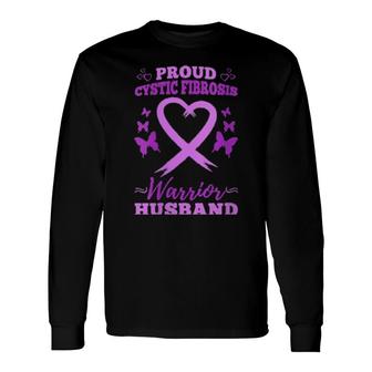 Proud Cystic Fibrosis Warrior Husband Wife Cystic Fibrosis Long Sleeve T-Shirt T-Shirt | Mazezy