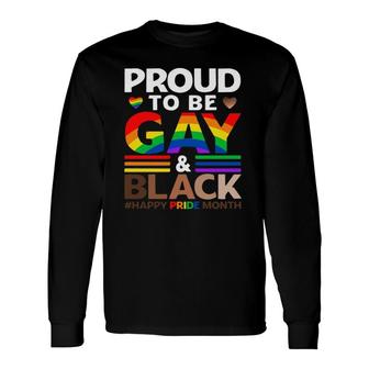 Proud To Be Gay And Black Melanin Happy Lgbt Gay Pride Month Rainbow Heart Long Sleeve T-Shirt T-Shirt | Mazezy