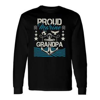 Proud Marine Grandpa Granddad Papa Pops Long Sleeve T-Shirt T-Shirt | Mazezy