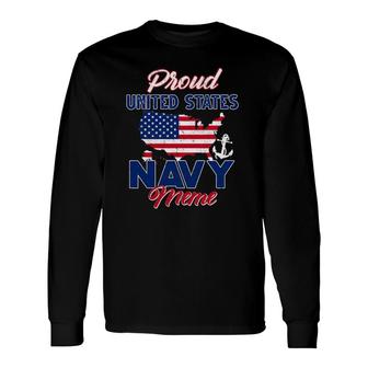 Proud Navy Meme Us Flag S Army Military Long Sleeve T-Shirt T-Shirt | Mazezy