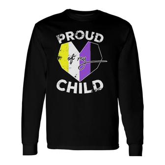 Proud Of My Nonbinary Child Non Binary Pride Flag Dad Mom Long Sleeve T-Shirt T-Shirt | Mazezy