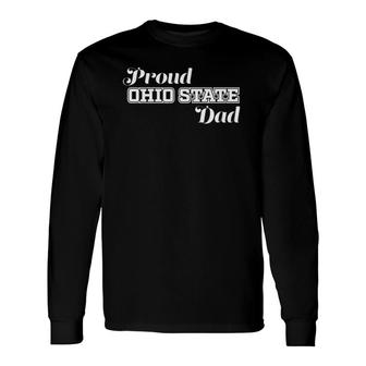 Proud Ohio State Dad Ohioan Letters Root Tee Long Sleeve T-Shirt T-Shirt | Mazezy